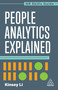 People Analytics Explained by Kinsey Li, 9781398624412