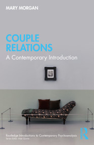 Couple Relations (A Contemporary Introduction) by Mary Morgan, 9781032398341