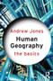 Human Geography: The Basics by Andrew Jones, 9780415575522
