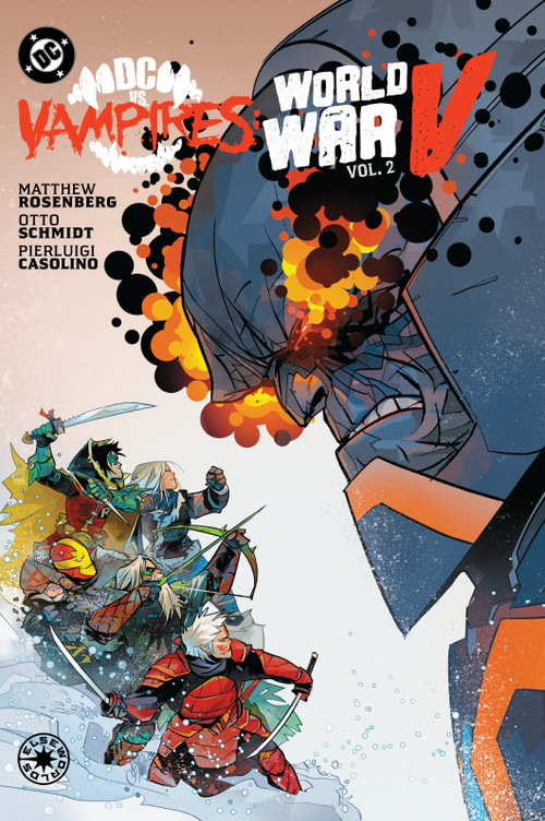DC vs. Vampires: World War V Vol. 2 by Matthew Rosenberg, Shane McCarthy, Otto Schmidt, Fabio Veras, 9781799503309