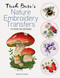 Trish Burr's Nature Embroidery Transfers (75 iron-on designs) by Trish Burr, 9781800923096