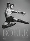 Roberto Bolle (Dance and Fashion) by Roberto Bolle, 9788891844491