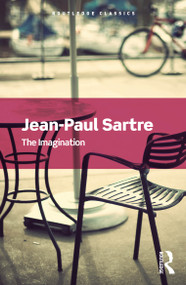 The Imagination by Jean-Paul Sartre, Kenneth Williford, David Rudrauf, 9781032933306