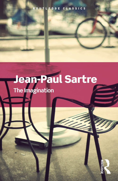 The Imagination by Jean-Paul Sartre, Kenneth Williford, David Rudrauf, 9781032933306