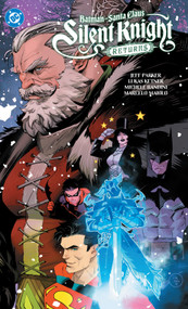Batman - Santa Claus: Silent Knight Returns by Jeff Parker, Lukas Ketner, Michele Bandini, 9781799503521