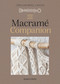 Macrame Companion, The by Caroline Bayol-Lavoux, 9781800922563