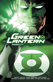 Green Lantern: Rebirth Compendium by Geoff Johns, Ethan Van Sciver, Carlos Pacheco, Patrick Gleason, Dave Gibbons, 9781799503347