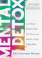 Mental Detox (Let Go of Whats Not Working and Build a Life That Does) by Dr. Cheyenne Bryant, 9781401999322