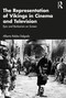 The Representation of Vikings in Cinema and Television (Epic and Barbarism on Screen) by Alberto Robles Delgado, 9781032822358