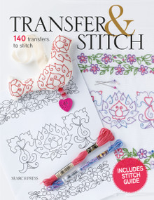 Transfer & Stitch (140 transfers to stitch) by Carina Envoldsen-Harris, Sally McCollin, Lesley Taylor, Michaela Learner, 9781800923805