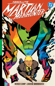 Absolute Martian Manhunter Vol. 1: Martian Vision - 9781799505204 by Deniz Camp, Javier Rodriguez, 9781799505204
