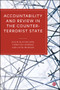 Accountability and Review in the Counter-Terrorist State by Jessie  Blackbourn, Fiona de Londras, Lydia  Morgan, 9781529206241