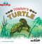 Tommy's Turtle (I Wonder Why) by Lawrence F. Lowery, 9781941316269