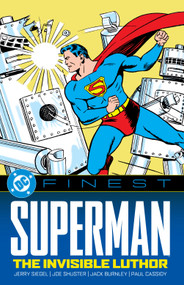 DC Finest: Superman: The Invisible Luthor by Jerry Siegel, Joe Shuster, Paul Cassidy, 9781799503323
