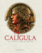 Caligula: The Official Story of the Film by Aaron Shaps, 9781835413869