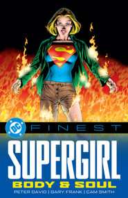 DC Finest: Supergirl: Body and Soul by Peter David, Gary Frank, 9781799510260
