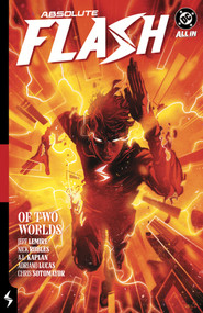 Absolute Flash Vol. 1: Of Two Worlds - 9781799505198 by Jeff Lemire, Nick Robles, 9781799505198
