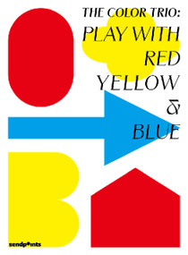 The Color Trio (Play with Red Yellow & Blue) by SendPoints SP, 9789887849315