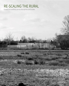 Re-scaling the Rural (Some Reflections from Europe) by Mo Michelsen Stochholm Krag, Sophia Meeres, Ben Stringer, 9781966515050