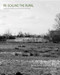 Re-scaling the Rural (Some Reflections from Europe) by Mo Michelsen Stochholm Krag, Sophia Meeres, Ben Stringer, 9781966515050