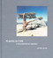 Places in Time (A Photographic Journey) by Jeffrey Heller, 9781966515012