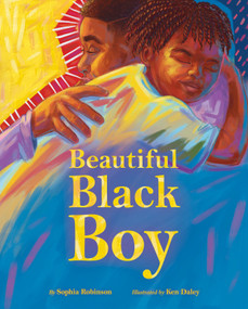 Beautiful Black Boy by Sophia Robinson, Ken Daley, 9781338864649