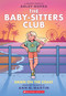 Dawn on the Coast: A Graphic Novel (The Baby-sitters Club #19) by Arley Nopra, Arley Nopra, Ann M. Martin, 9781546135548