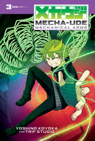 Mecha-Ude: Mechanical Arms (Volume 3) - 9781546142621 by Yoshino Koyoka, 9781546142621