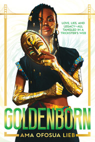 Goldenborn by Ama Ofosua Lieb, 9781546147466