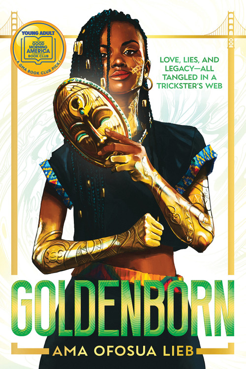 Goldenborn: A GMA Book Club Pick by Ama Ofosua Lieb, 9781546147466
