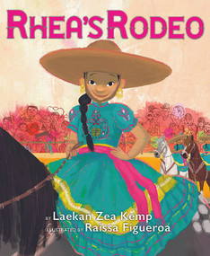 Rhea's Rodeo by Laekan Zea Kemp, Raissa Figueroa, 9781546158035