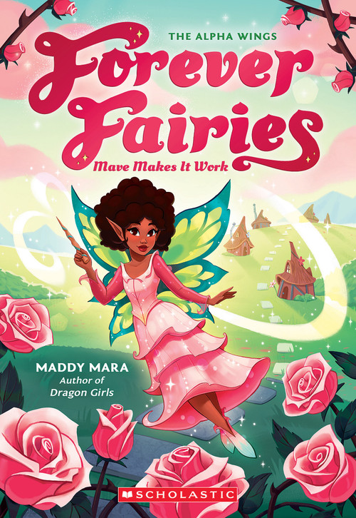 Mave Makes it Work (Forever Fairies #8) by Maddy Mara, 9781546171850