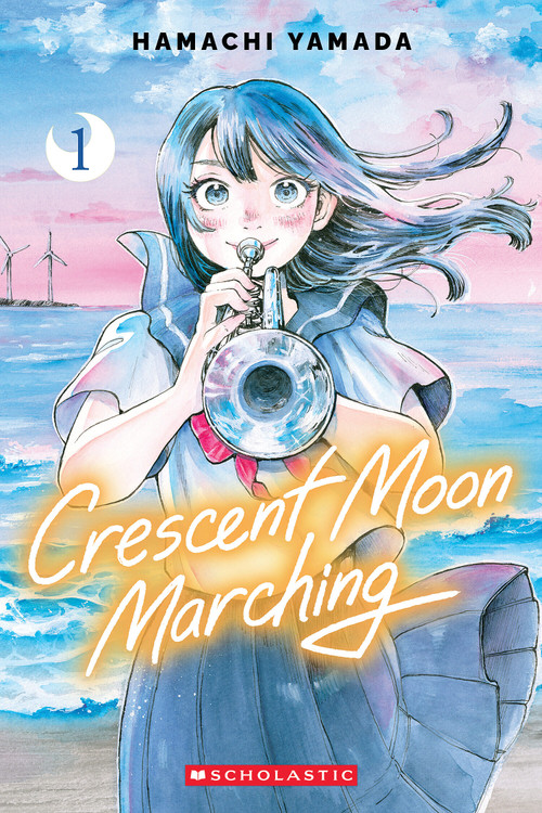 Crescent Moon Marching (Volume 1) by Hamachi Yamada, 9781546186267