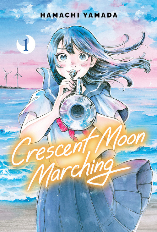 Crescent Moon Marching (Volume 1) - 9781546186274 by Hamachi Yamada