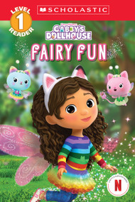 Gabby's Dollhouse: Fairy Fun (Scholastic Reader, Level 1) by Scholastic, 9798225017323