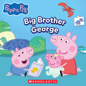 Big Brother George (Peppa Pig) by Scholastic, 9798225017347