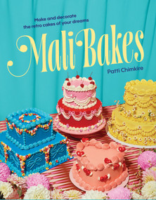 Mali Bakes (Make and decorate the retro cakes of your dreams) by Patti Chimkire, 9781923239203