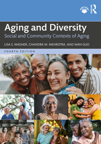 Aging and Diversity (Social and Community Contexts of Aging) by Lisa Wagner, Chandra M Mehrotra, Man Guo, 9781032503226
