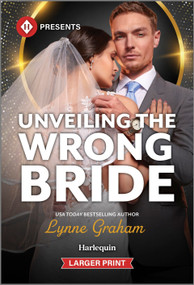 Unveiling the Wrong Bride - 9781335219497 by Lynne Graham, 9781335219497