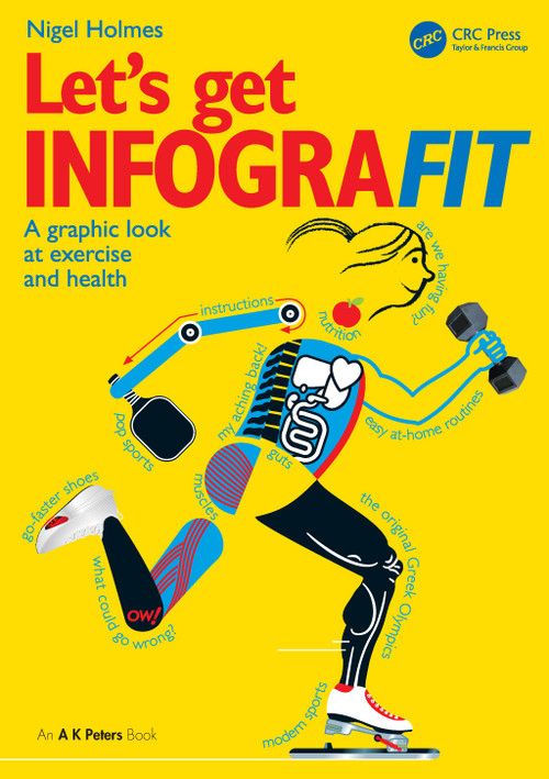Let's Get Infografit (A Graphic Look at Exercise and Health) - 9781032777276 by Nigel Holmes, 9781032777276