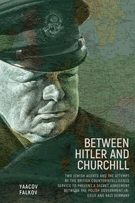 Between Hitler and Churchill by Yaacov Falkov, Michael Sigal, 9798897830053