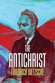 The Antichrist - 9781722504991 by Friedrich Nietzsche, 9781722504991
