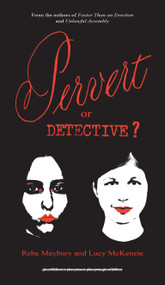 Pervert or Detective? by Reba Maybury, Lucy McKenzie, 9781949484120