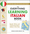 The Everything Learning Italian Book, 3rd Edition (Speak, Write, and Understand Basic Italian in No Time) by Ronald Glenn Wrigley, 9781507225202