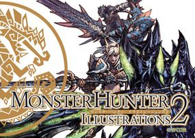 Monster Hunter Illustrations 2 (Hardcover) by Capcom, Capcom, 9781772940862