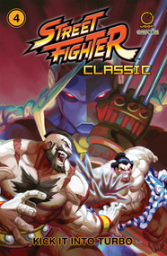 Street Fighter Classic Paperback Volume 4: Kick it into Turbo by Ken Siu-Chong, Jeffrey Chamba Cruz, 9781772940930