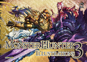 Monster Hunter Illustrations 3 (Hardcover) by Capcom, Capcom, 9781772941357