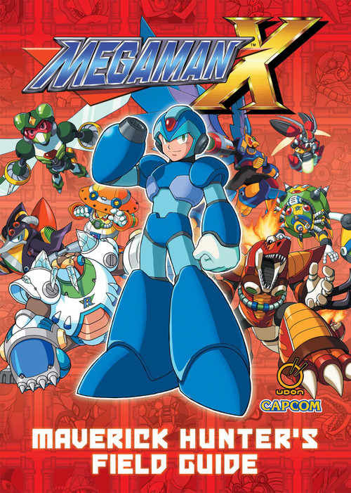 Mega Man X: Maverick Hunter's Field Guide (Hardcover) by David Oxford, Capcom, 9781772941616