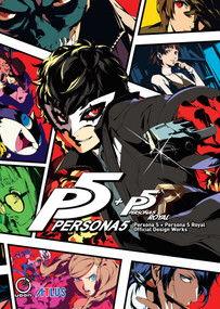 Persona 5 + Persona 5 Royal: Official Design Works by Atlus, Shigenori Soejima, 9781772943238