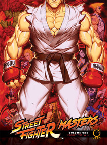 Street Fighter Masters Hardcover Volume 1: Fight to Win by Ken Siu-Chong, Edwin Huang, 9781772943566